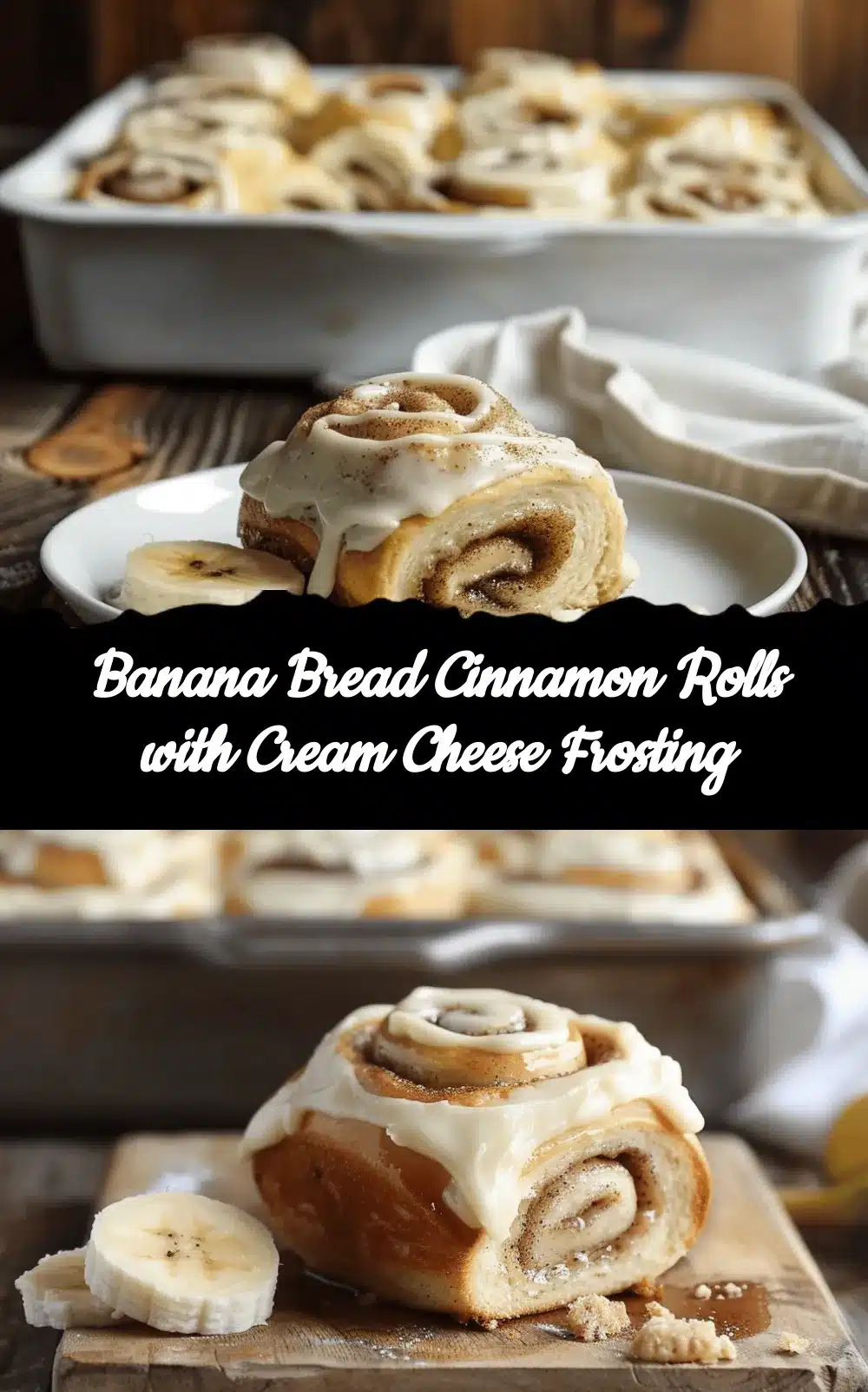 banana bread cinnamon rolls recipe