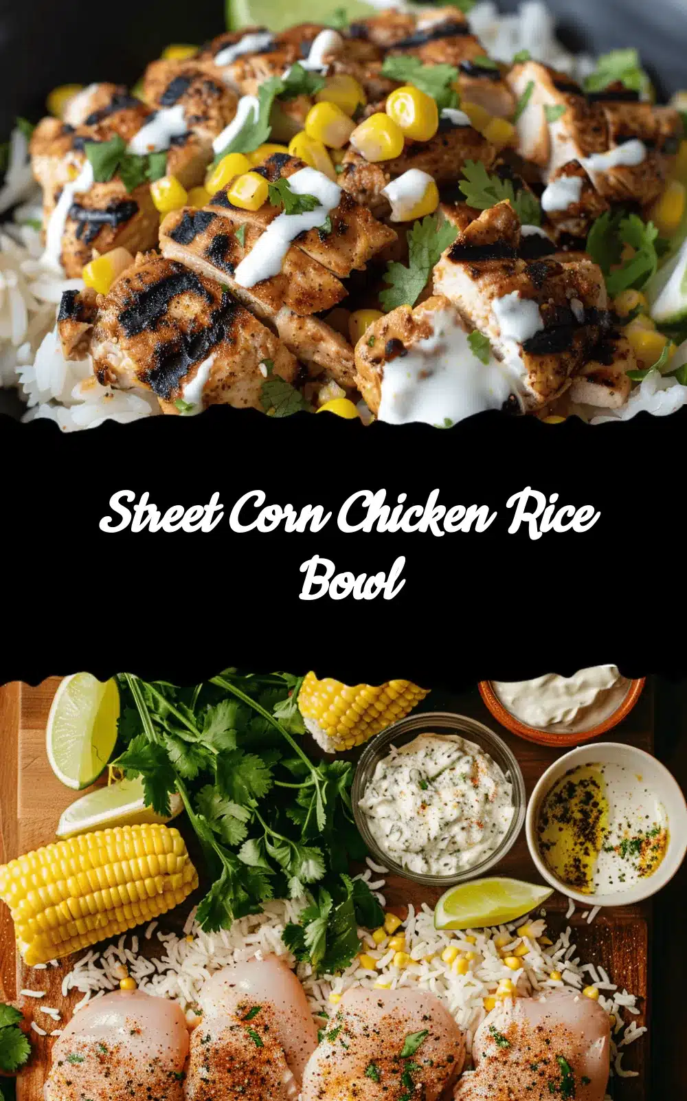 Street Corn Chicken Rice Bowl recipe